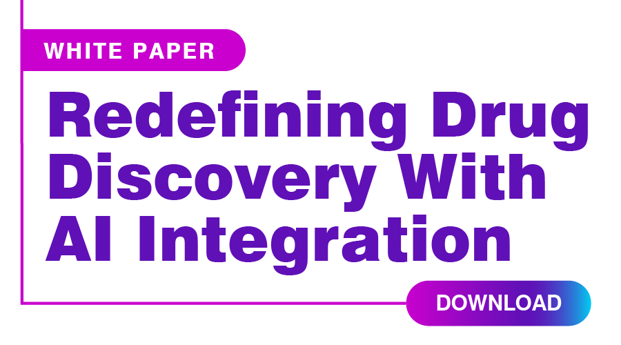 White Paper - Redefining Drug Discovery With AI Integration